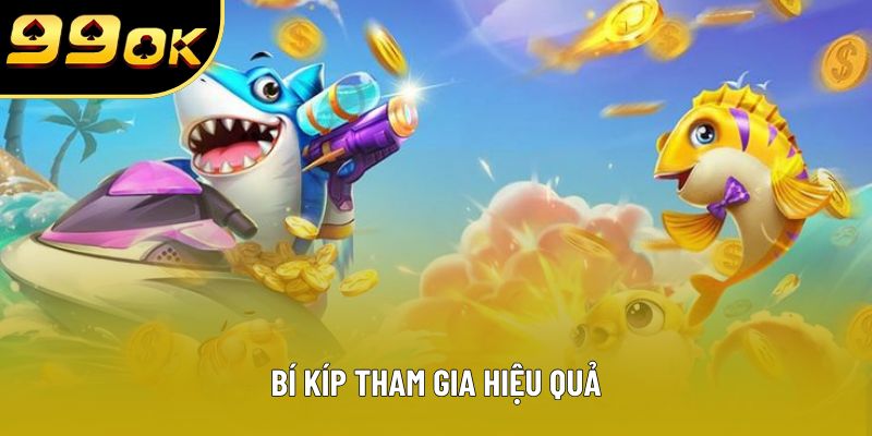 Bí kíp tham gia hiệu quả Bí kíp tham gia hiệu quả