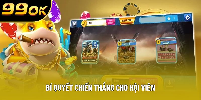 Bí quyết chiến thắng cho hội viên Bí quyết chiến thắng cho hội viên