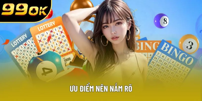 Ưu điểm nên nắm rõ