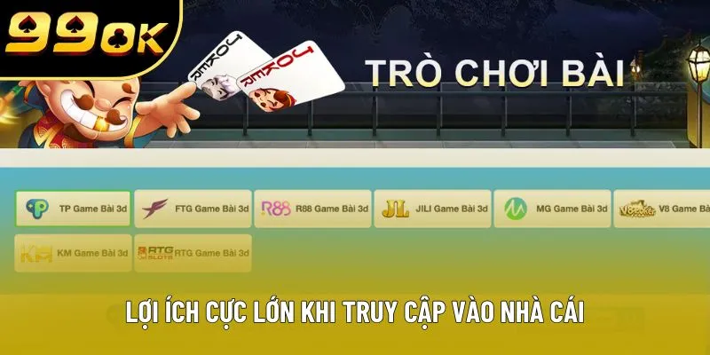 Lợi ích cực lớn khi truy cập vào nhà cái Lợi ích cực lớn khi truy cập vào nhà cái