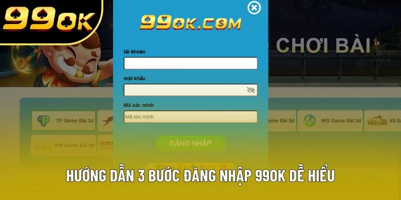 Hướng dẫn 3 bước đăng nhập 99OK dễ hiểu Hướng dẫn 3 bước đăng nhập 99OK dễ hiểu