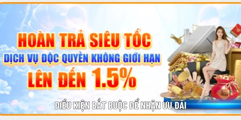 Điều kiện bắt buộc để nhận ưu đãi