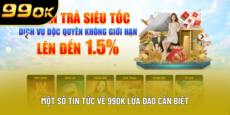 Một số tin tức về 99OK lừa đảo cần biết