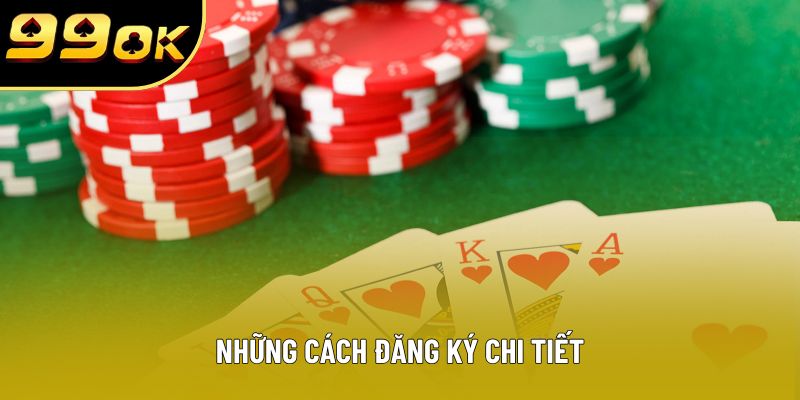 Những cách đăng ký chi tiết